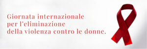 Giornata internazionale per l'eliminazione della violenza contro le donne